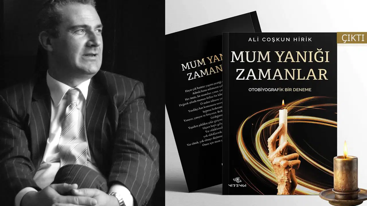 Ali Coşkun Hirik’ten Hayata Dair Derin Bir Sorgulama: Mum Yanığı Zamanlar Raflarda!