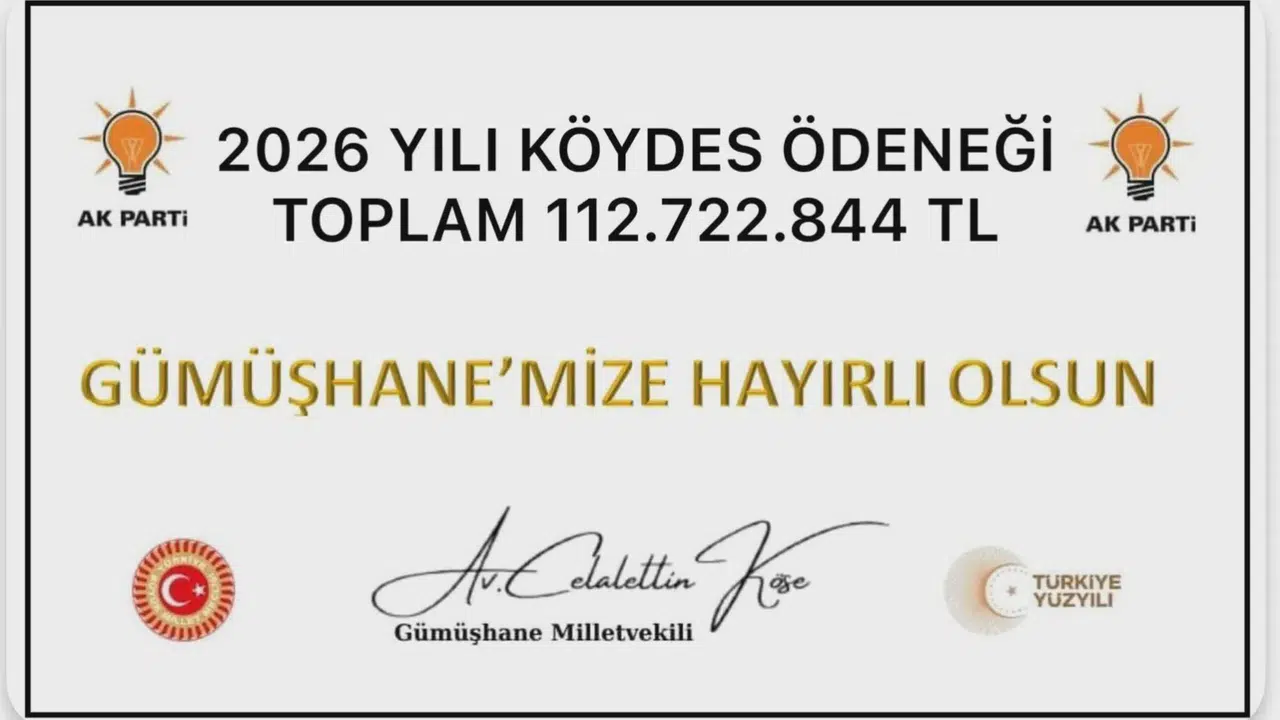 Gümüşhane’ye 2026 Yılı KÖYDES Projesi Kapsamında 112 Milyon Liralık Dev Ödenek Tahsis Edildi