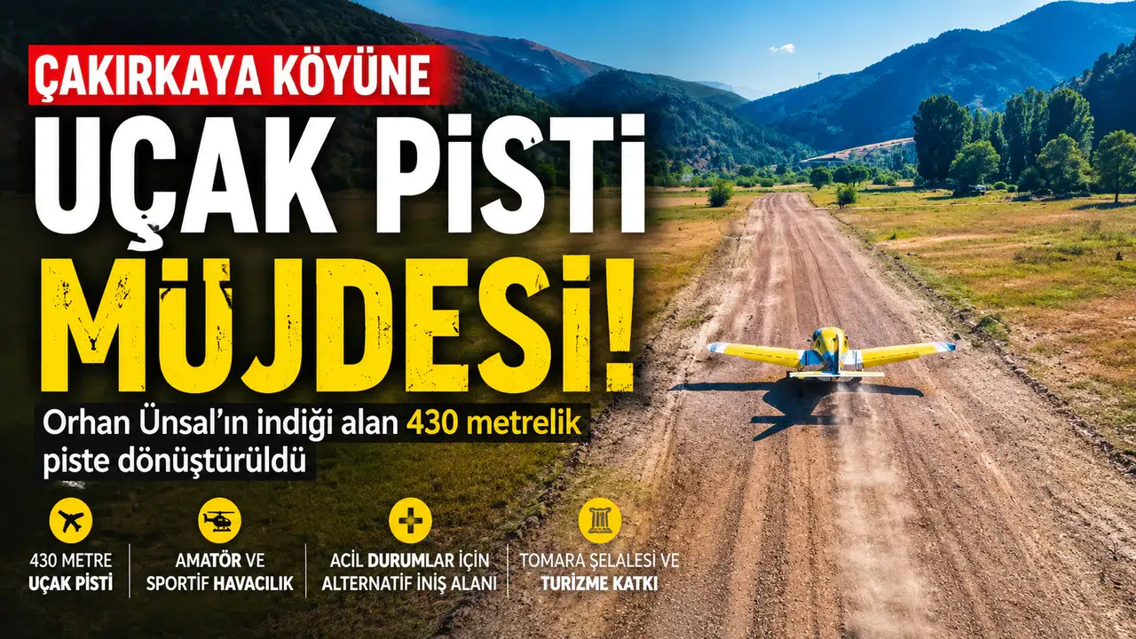 Annesine Verdiği Söz Bir Piste Dönüştü! Köyünde Artık Uçak Pisti Var