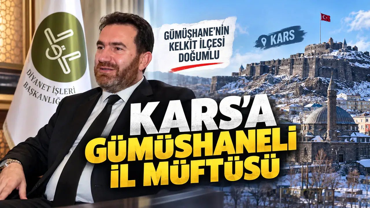 Gümüşhaneli Bürokrat Kars İl Müftüsü Oldu
