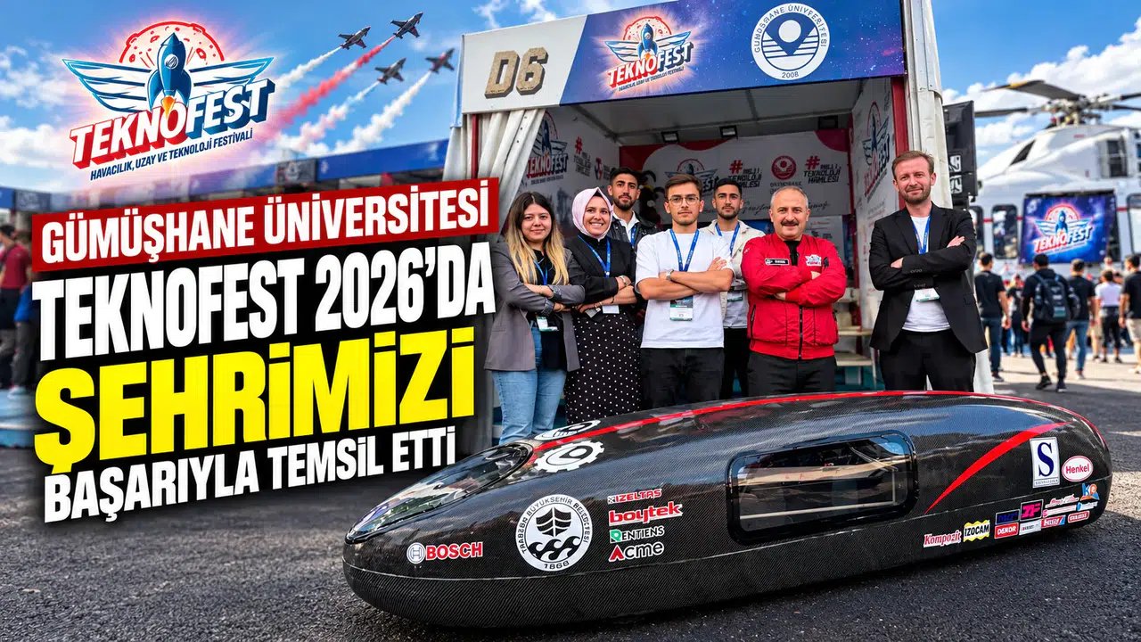 Gümüşhane Üniversitesi Eko Maraton Kulübü TEKNOFEST 2026’da Şehrimizi Başarıyla Temsil Etti